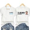 Colbert 2028 I’ll Be Back Shirt (1)