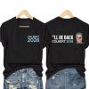 Colbert 2028 I’ll Be Back Shirt (3)