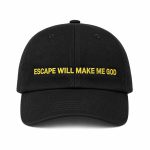 Escape Will Make Me God Marathon Hat