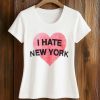 Hailey Van Lith I Hate New York Shirt (2)