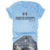 Kyle Busch Because You Never Know When The Last One Is Shirt (4)
