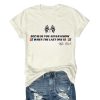 Kyle Busch Because You Never Know When The Last One Is Shirt (5)