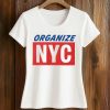 Mayor Mamdani Organize NYC Shirt (2)