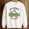 Pisces Is Loveable Shirt (3)