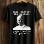 Pope Leo Rage Against The Machine Shirt