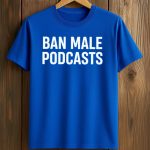 Stephanie Yeboah Ban Male Podcasts Shirt
