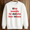 Stream She Needs To Delete Her Inbox Shirt (3)