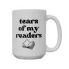Tears Of My Readers Mug (1)