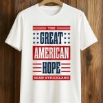 The Great American Hope Sean Strickland Shirt