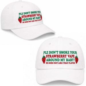 PLZ Don't Smoke Your Strawberry Vape Around My Baby Hat (1)