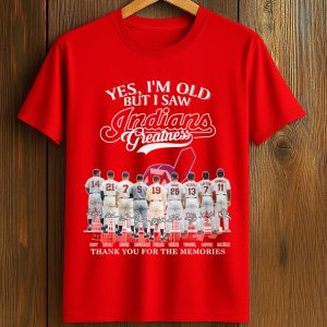 2026 Yes, I’m Old But I Saw Indians Greatness Shirt (1)