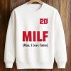 20 MILF Man I Love Fabio Shirt (3)