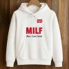 20 MILF Man I Love Fabio Shirt (4)