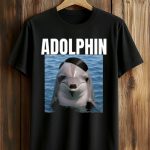 2026 Adolphin Hitler Meme Shirt