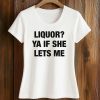 2026 Liquor Ya If She Lets Me (2)