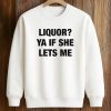 2026 Liquor Ya If She Lets Me (3)