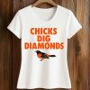 2026 Orioles Chicks Dig Diamonds Shirt (2)