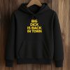 Big Dick is Back In Town Shirt 7 Big Dick is Back In Town Shirt (4)