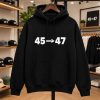 Charlie Kirk 45 47 T Shirt Hoodie (2)