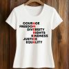 Courage Freedom Diversity Right Kindness Justice Equality America Shirt (2)