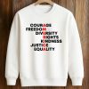 Courage Freedom Diversity Right Kindness Justice Equality America Shirt (3)