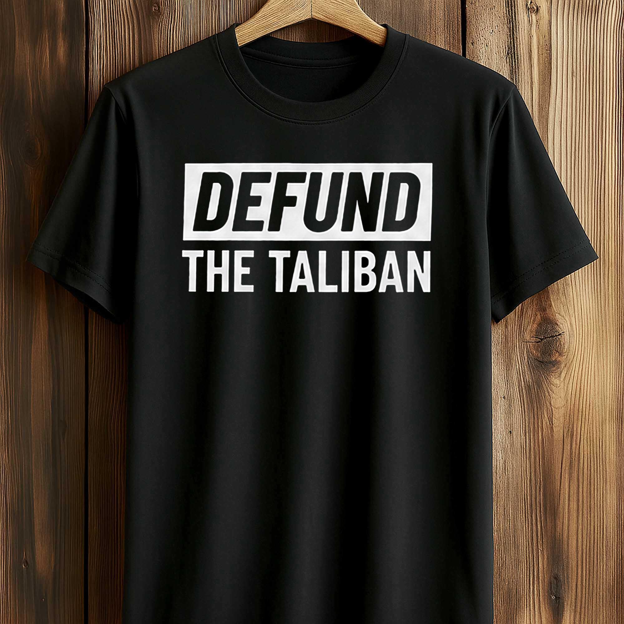 Defund The Taliban Shirt (1) Defund The Taliban Shirt (1)