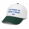 I Am Simply My Father's Female Son Hat (1)