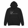 I Don’t Love You Anymore Hoodie (2)
