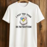 I Put The Tism In Patriotism Eagle shirt