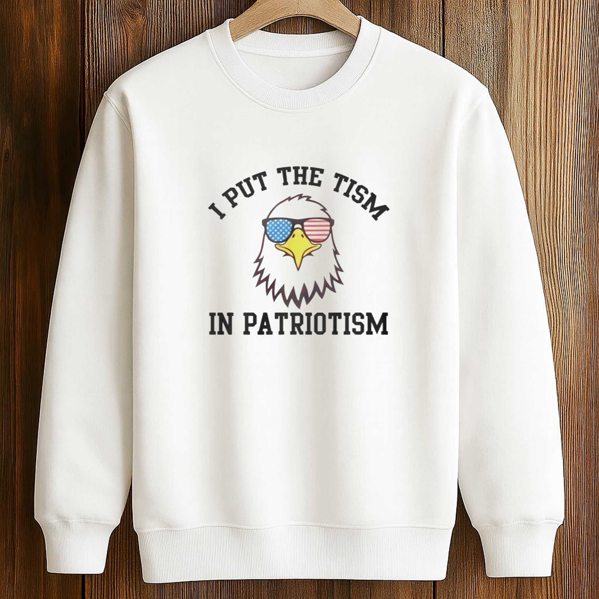 I Put The Tism In Patriotism Eagle shirt 3 I Put The Tism In Patriotism Eagle shirt (3)