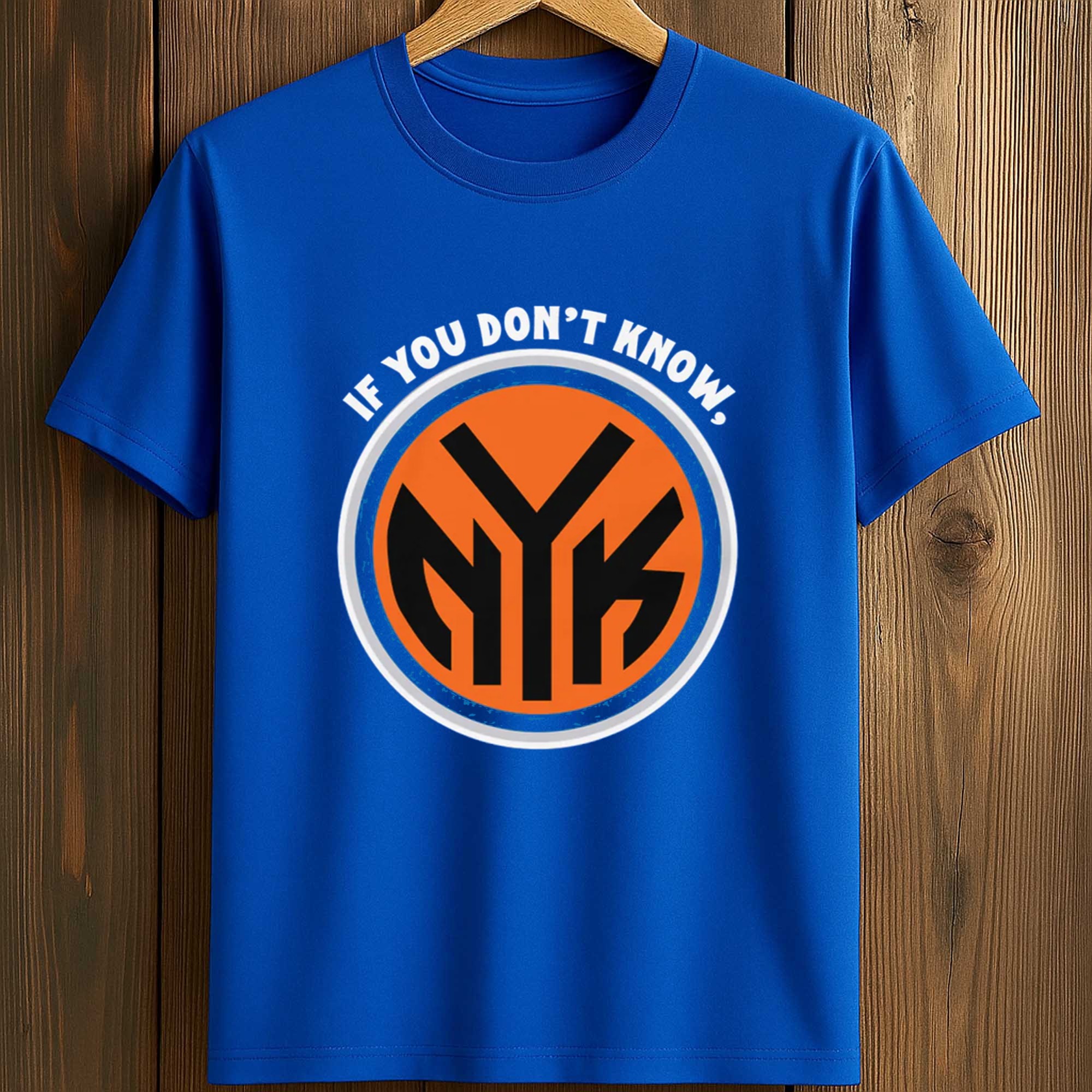 If You Don't Know NY Knicks Shirt (2) If You Don't Know NY Knicks Shirt (2)