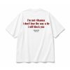 I’m Not Rihanna I Don’t Love the Way You Lie I Will Block You Shirt (1)