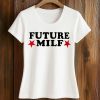 Inde Navarratte Future Milf Shirt (2)