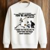It's Always You're Autistic And Never Shirt 7 It's Always You're Autistic And Never Shirt (3)