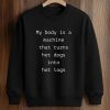 My Body Is A Machine That Turns Hot Dogs Into Hot Logs Shirt (3)