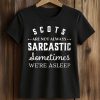 Scots Are Not Always Sarcastic Sometimes We're Asleep Shirt (2)