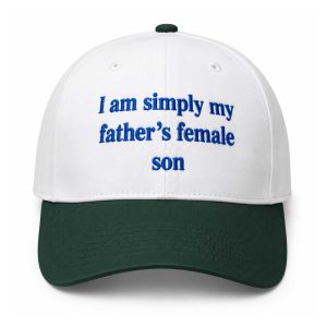 I Am Simply My Father's Female Son Hat (2)