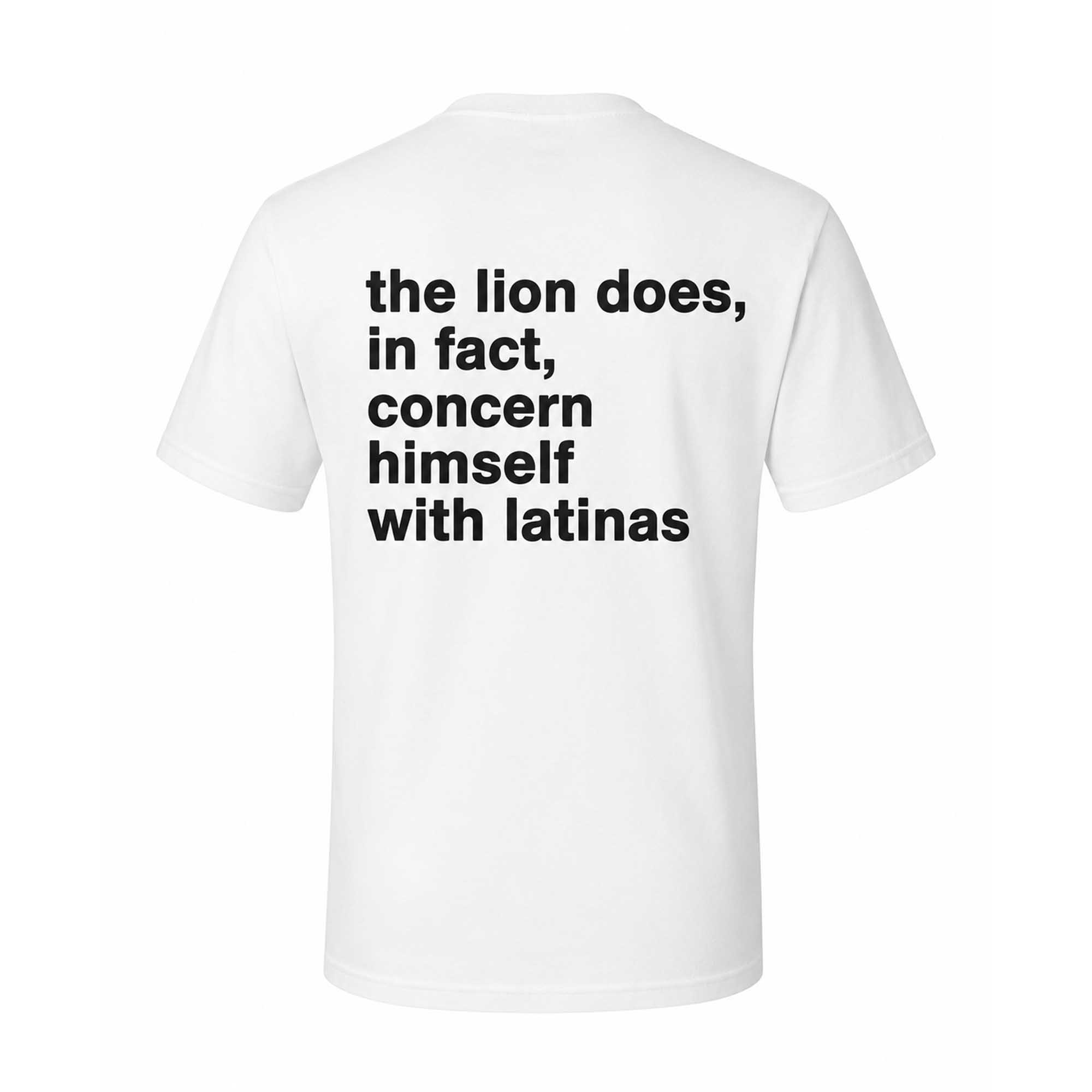 The Lion Does In Fact Concern Himself With Latinas Shirt 1 The Lion Does In Fact Concern Himself With Latinas Shirt (2)