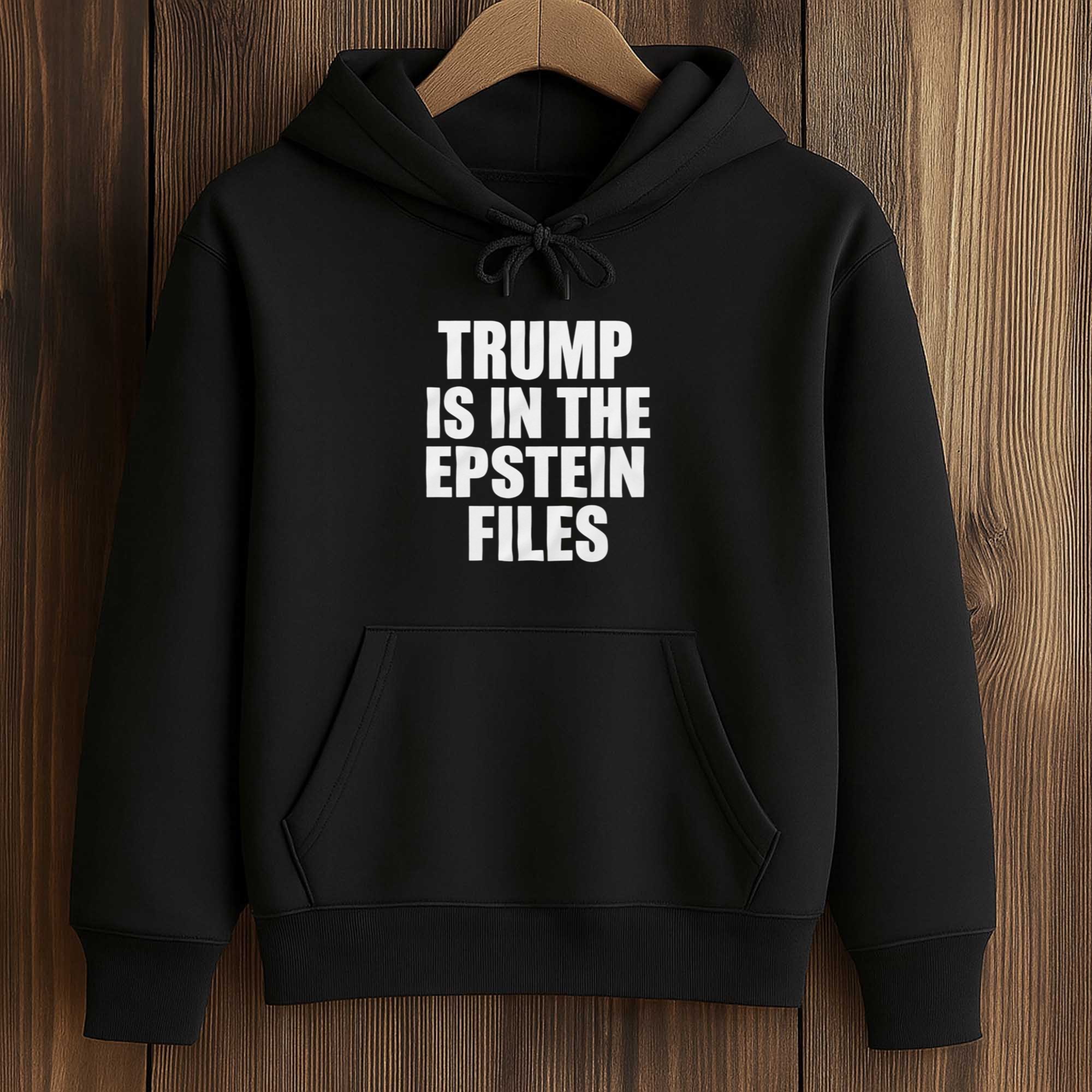 Trump Is In The Epstein Files Shirt 4 Trump Is In The Epstein Files Shirt (4)