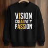 Vision Creativity Passion Shirt (3)
