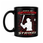 When My Grandson Is Pitching They All Look Like Strikes To Me Mugs