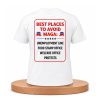 Best Places To Void Maga Shirt 3 Best Places To Void Maga Shirt (1)