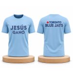 2026 Jesús Ganó Blue Jays Shirt