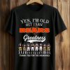 2026 Yes, I'm Old But I Saw Bears Greatness Shirt (1)