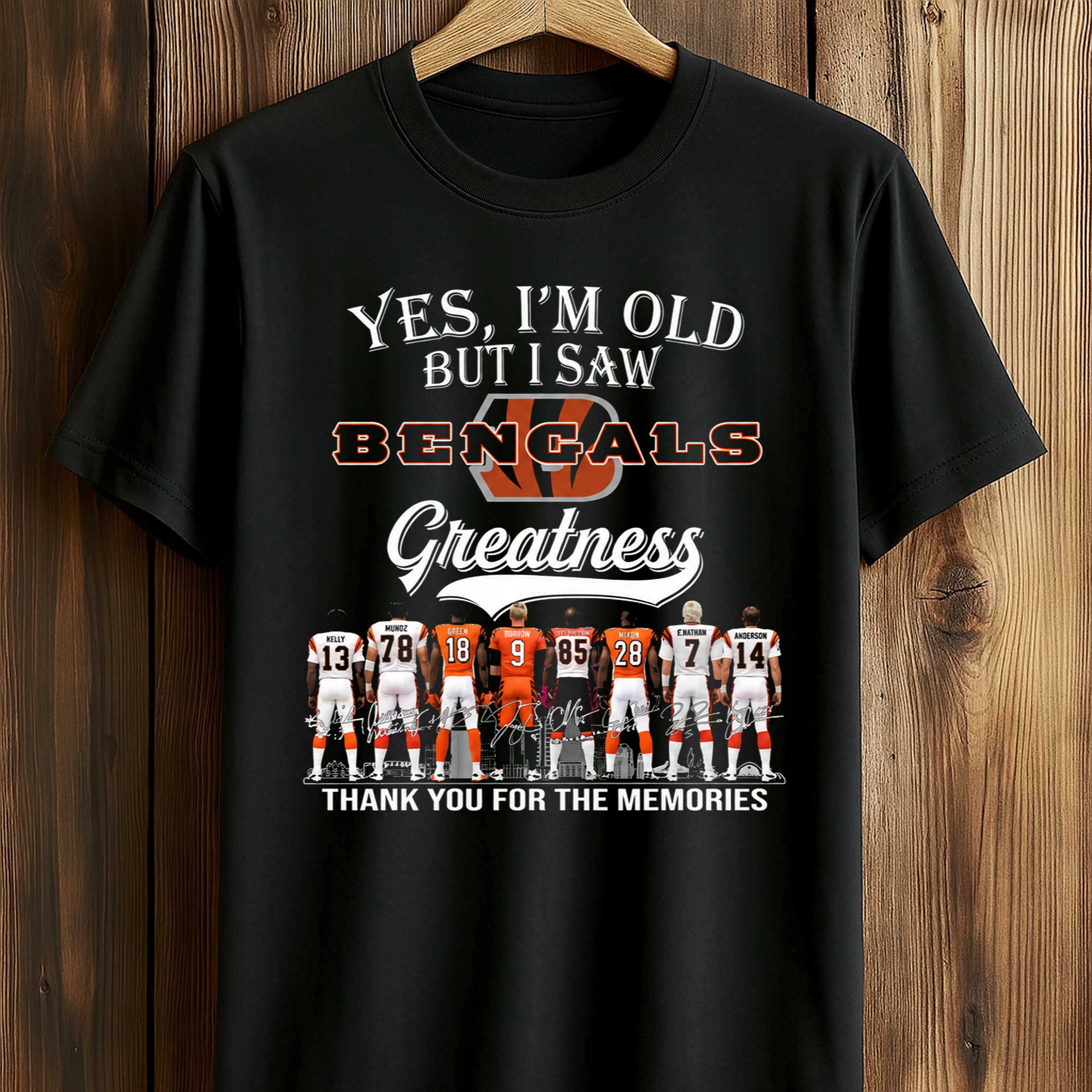 2026 Yes, I'm Old But I Saw Bengals Greatness Shirt (1) 2026 Yes, I'm Old But I Saw Bengals Greatness Shirt (1)
