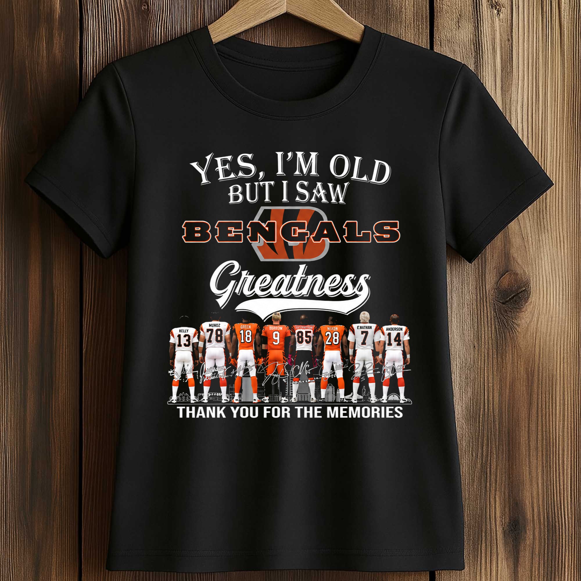 2026 Yes, I'm Old But I Saw Bengals Greatness Shirt 2 2026 Yes, I'm Old But I Saw Bengals Greatness Shirt (2)