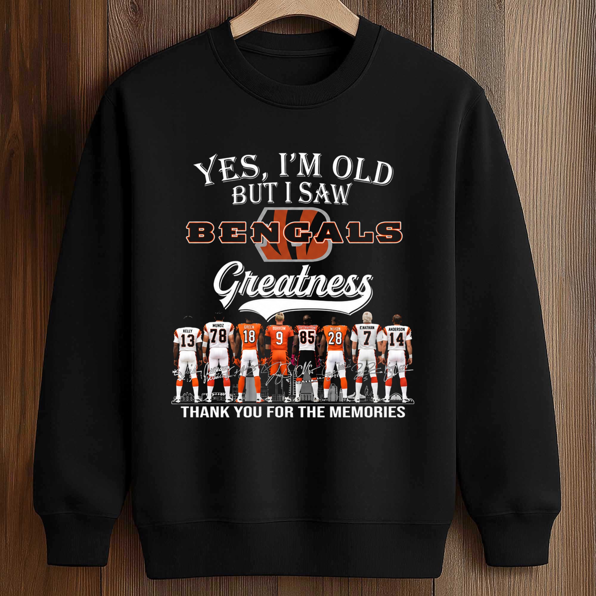 2026 Yes, I'm Old But I Saw Bengals Greatness Shirt 3 2026 Yes, I'm Old But I Saw Bengals Greatness Shirt (3)