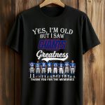 2026 Yes, I'm Old But I Saw Giants Greatness Shirt