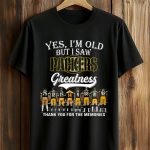 2026 Yes, I'm Old But I Saw Packers Greatness Shirt