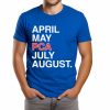 April May Pca July August Shirt (1)